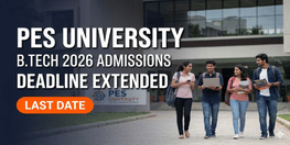 PES University B Tech Admissions 2026 Deadline Extended till June 15 Apply Now
